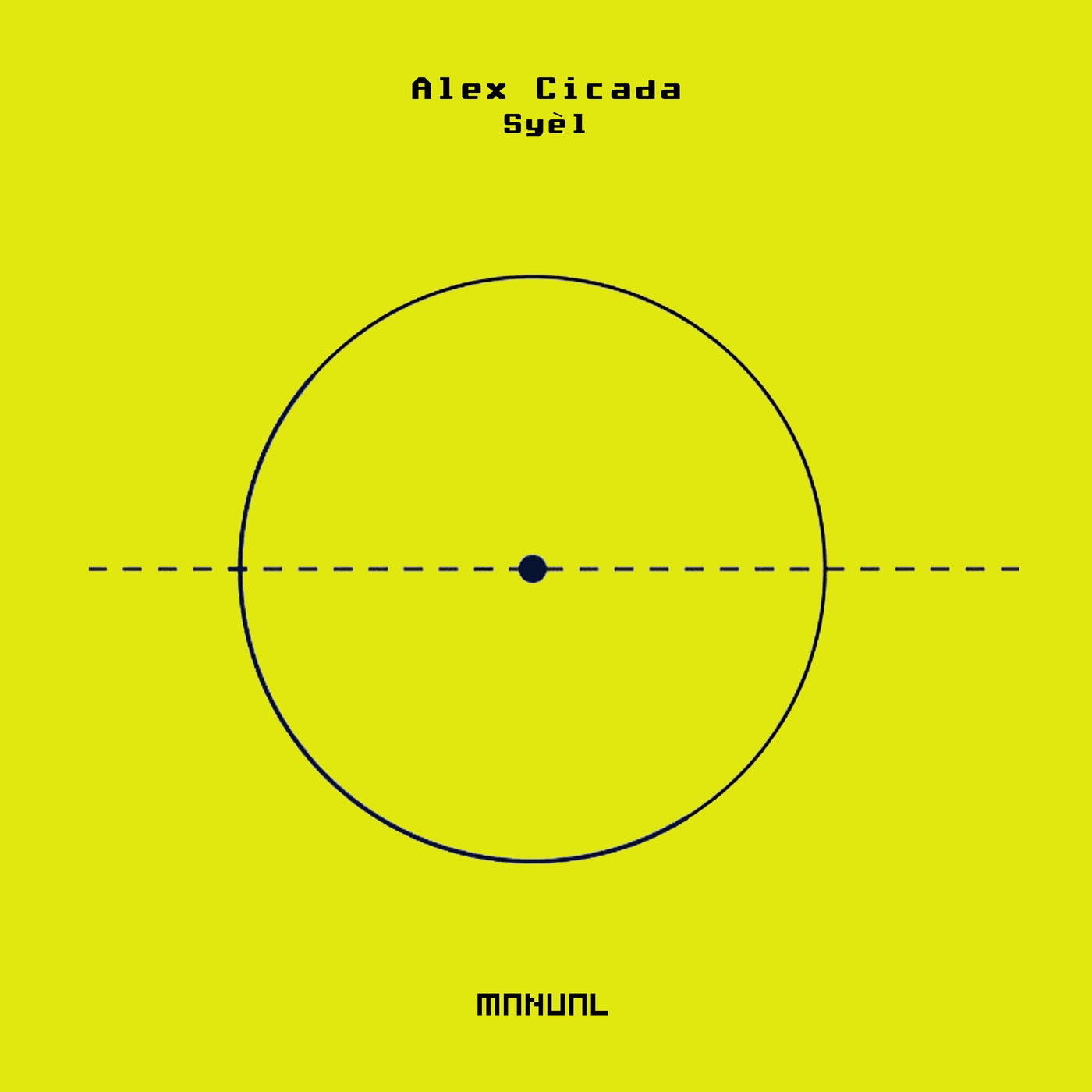 Alex Cicada – Syel [MAN317]